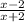 \frac{x - 2}{x + 2}