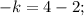 -k=4-2;