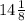 14 \frac{1}{8}