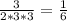 \frac{3}{2*3*3} =\frac{1}{6}