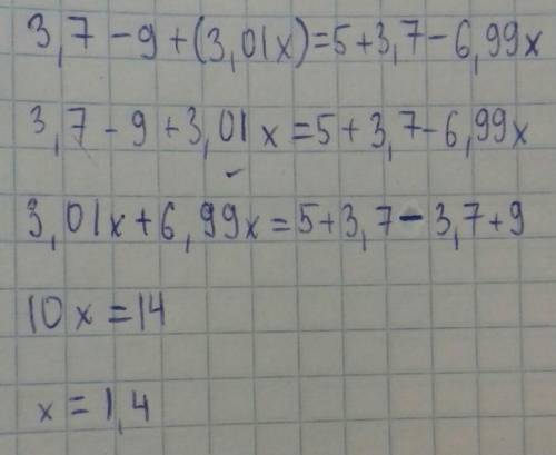 Реши уравнение: 3,7−9+(3,01x)=5+3,7−6,99x.