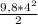 \frac{9,8*4^{2}}{2}