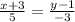 \frac{x+3}{5} = \frac{y-1}{-3}