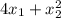 4x_{1} +x^{2}_{2}