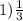 1) \frac{1}{3}