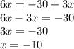 6x=-30+3x\\6x-3x=-30\\3x=-30\\x=-10