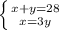 \left \{ {{x+y=28} \atop {x=3y}} \right.