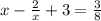 x-\frac{2}{x}+3=\frac{3}{8}