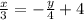 \frac{x}{3}=-\frac{y}{4}+4