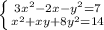 \left \{ {{3x^2-2x-y^2=7} \atop {x^2+xy+8y^2=14}} \right.