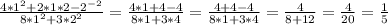 \frac{4*1^{2}+2*1*2-2^{-2} }{8*1^{2}+3*2^{2} }=\frac{4*1+4-4}{8*1+3*4}=\frac{4+4-4}{8*1+3*4}=\frac{4}{8+12}=\frac{4}{20}=\frac{1}{5}