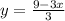 y = \frac{9 - 3x}{3}