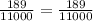 \frac{189}{11000} = \frac{189}{11000}