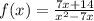 f(x) = \frac{7x + 14}{ {x}^ {2} - 7x }