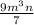 \frac{9m^{3}n }{7}