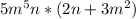 5m^{5}n*(2n+3m^{2})