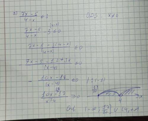 Решите неравенство: a) 7x−5/4−x ≤ 3 b) 3x−5/7−x ≥ −4 нужно