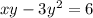 xy - 3y {}^{2} = 6