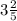 3\frac{2}{5}