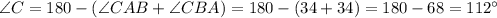 \angle C = 180 - (\angle CAB + \angle CBA) = 180 - (34 + 34) = 180 - 68 = 112\textdegree