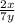 \frac{2x}{7y}