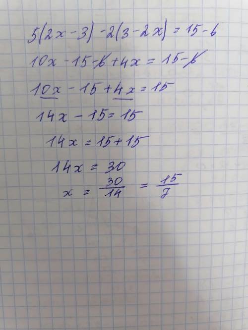 5(2х-3)-2(3-2х)=15-6​