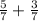 \frac{5}{7} + \frac{3}{7}