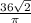 \frac{36\sqrt{2} }{\pi }