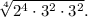 \sqrt[4]{2^{4} \cdot 3^{2} \cdot 3^{2}}.