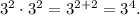 3^{2} \cdot 3^{2} = 3^{2+2} = 3^{4}.