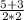 \frac{5+3}{2*2}