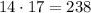 14 \cdot 17=238