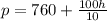 p=760+\frac{100h}{10}