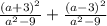 \frac{(a+3)^{2} }{a^{2}-9 } +\frac{(a-3)^{2} }{a^{2}-9 }