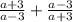 \frac{a+3}{a-3} +\frac{a-3}{a+3}