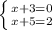 \left \{ {{x+3=0} \atop {x+5=2} \right.