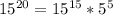 15^{20}=15^{15}*5^5