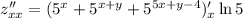 z''_{xx}=(5^x+5^{x+y}+5^{5x+y-4})'_x\ln5