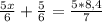 \frac{5x}{6}+\frac{5}{6} = \frac{5*8,4}{7}