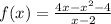 f(x)=\frac{4x-x^2-4}{x-2}