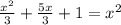 \frac{x^{2} }{3} +\frac{5x}{3} +1=x^{2}