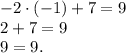 -2\cdot(-1)+7=9\\2+7=9\\9=9.