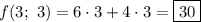 f(3;\ 3)=6\cdot3+4\cdot3=\boxed{30}