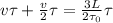 v\tau+\frac{v}{2} \tau=\frac{3L}{2\tau_0} \tau