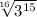 \sqrt[16]{3^{15} }