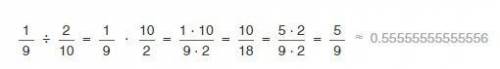 Решите пример 1/9 :2/10=?
