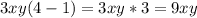 3xy(4-1) = 3xy*3 = 9xy