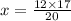 x = \frac{12 \times 17}{20}