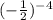 (-\frac{1}{2})^{-4}