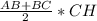 \frac{AB+BC}{2} *CH